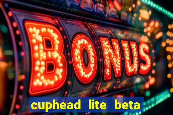 cuphead lite beta 9.1 download todas as ilhas